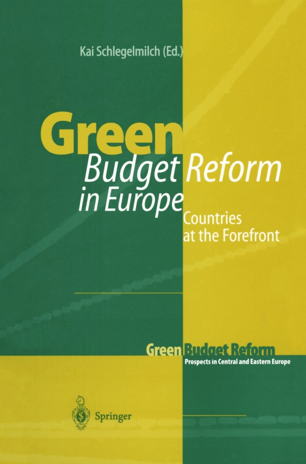 Green Budget Reform in Europe Countries at the Forefront 1st Edition