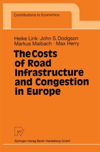 Imagen de portada: The Costs of Road Infrastructure and Congestion in Europe 9783790812015