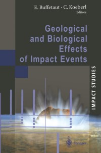 Imagen de portada: Geological and Biological Effects of Impact Events 1st edition 9783540422860