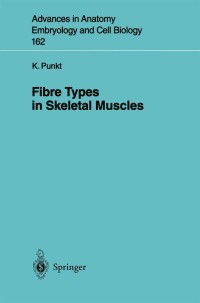表紙画像: Fibre Types in Skeletal Muscles 9783540426035