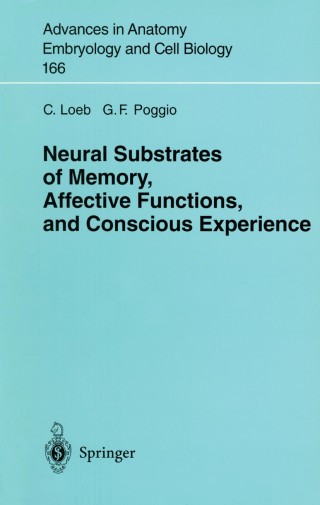 Omslagafbeelding: Neural Substrates of Memory, Affective Functions, and Conscious Experience 9783540436676