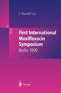 Immagine di copertina: First International Moxifloxacin Symposium 1st edition 9783540664765