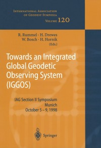 صورة الغلاف: Towards an Integrated Global Geodetic Observing System (IGGOS) 1st edition 9783540670797