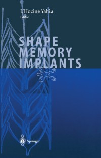 صورة الغلاف: Shape Memory Implants 1st edition 9783540672296