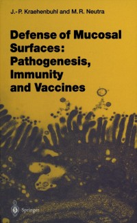 Cover image: Defense of Mucosal Surfaces: Pathogenesis, Immunity and Vaccines 1st edition 9783642599514