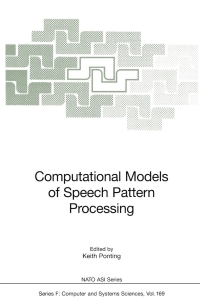Immagine di copertina: Computational Models of Speech Pattern Processing 1st edition 9783540654780
