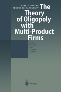 Imagen de portada: The Theory of Oligopoly with Multi-Product Firms 2nd edition 9783642642876
