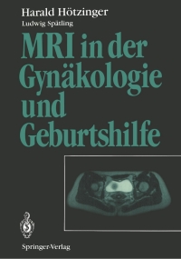 Titelbild: MRI in der Gynäkologie und Geburtshilfe 9783540579182
