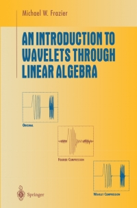 Cover image: An Introduction to Wavelets Through Linear Algebra 9783540780755