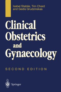 Cover image: Clinical Obstetrics and Gynaecology 2nd edition 9783540780830