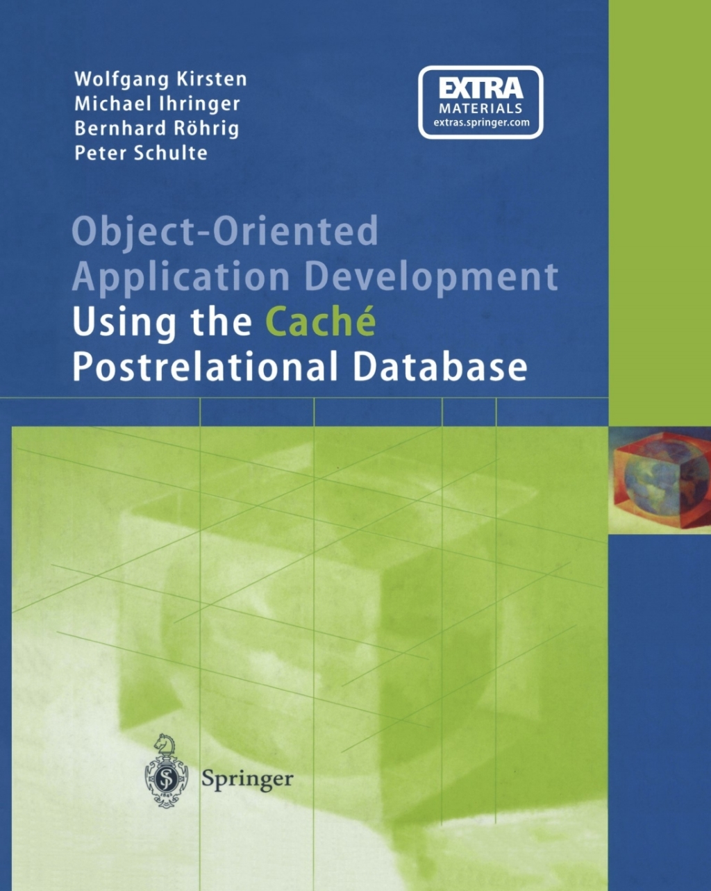 Object-Oriented Application Development Using the Caché Postrelational Database (eBook)