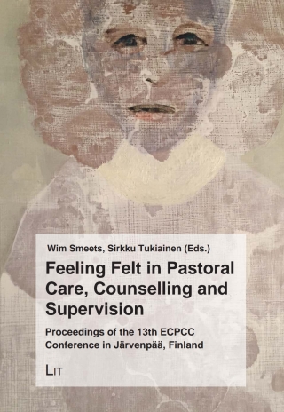Cover image: Feeling Felt in Pastoral Care, Counselling and Supervision 9783643914576