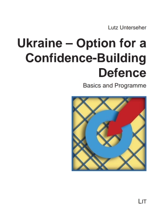 Cover image: Ukraine - Option for a Confidence-Building Defence 9783643915887