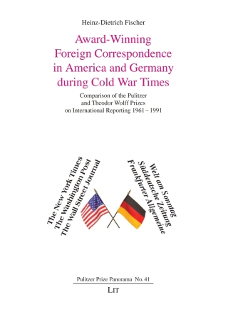 Cover image: Award-Winning Foreign Correspondence in America and Germany during Cold War Times 9783643916570