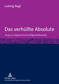 Imagen de portada: Das verhuellte Absolute 1st edition 9783631569153