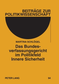 Cover image: Das Bundesverfassungsgericht im Politikfeld Innere Sicherheit 1st edition 9783631598054