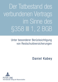 Immagine di copertina: Der Tatbestand des verbundenen Vertrags im Sinne des §358 III 1, 2 BGB 1st edition 9783631601822