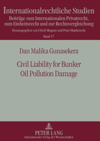 Cover image: Civil Liability for Bunker Oil Pollution Damage 1st edition 9783631604601