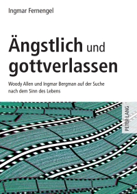 Titelbild: Aengstlich und gottverlassen 1st edition 9783631604670