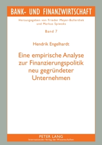 Cover image: Eine empirische Analyse zur Finanzierungspolitik neu gegruendeter Unternehmen 1st edition 9783631604724