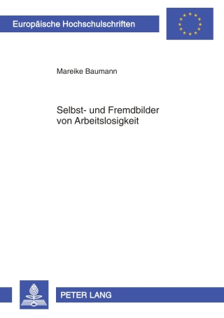 Cover image: Selbst- und Fremdbilder von Arbeitslosigkeit 1st edition 9783631604786