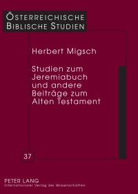 Omslagafbeelding: Studien zum Jeremiabuch und andere Beitraege zum Alten Testament 1st edition 9783631601716