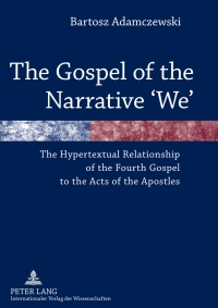 Cover image: The Gospel of the Narrative ‘We’ 1st edition 9783631605059
