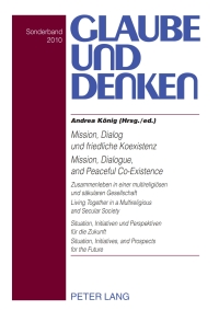 Imagen de portada: Mission, Dialog und friedliche Koexistenz - Mission, Dialogue, and Peaceful Co-Existence 1st edition 9783631609453