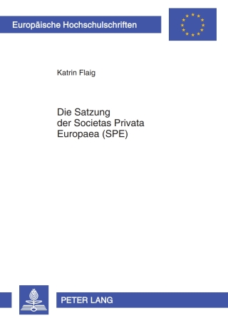 Imagen de portada: Satzung der Societas Privata Europaea (SPE) 1st edition 9783631612712