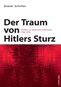 Imagen de portada: Der Traum von Hitlers Sturz 1st edition 9783631587553