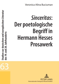 Imagen de portada: Sinceritas: Der poetologische Begriff in Hermann Hesses Prosawerk 1st edition 9783631596357