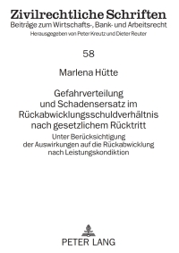 صورة الغلاف: Gefahrverteilung und Schadensersatz im Rueckabwicklungsschuldverhaeltnis nach gesetzlichem Ruecktritt 1st edition 9783631597705