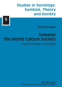 Imagen de portada: Towards the World Culture Society 1st edition 9783631599464