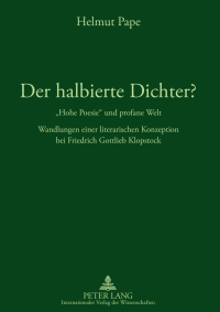 Imagen de portada: Der halbierte Dichter? - «Hohe Poesie» und profane Welt 1st edition 9783631600597