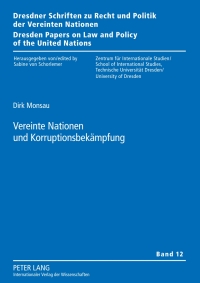 Omslagafbeelding: Vereinte Nationen und Korruptionsbekaempfung 1st edition 9783631601259