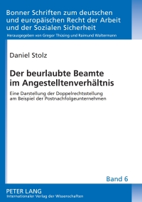 Cover image: Der beurlaubte Beamte im Angestelltenverhaeltnis 1st edition 9783631602607