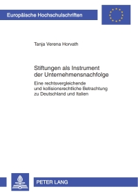 Omslagafbeelding: Stiftungen als Instrument der Unternehmensnachfolge 1st edition 9783631600771
