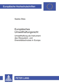 Cover image: Europaeisches Umwelthaftungsrecht 1st edition 9783631586730