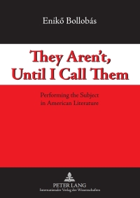 Immagine di copertina: They Aren’t, Until I Call Them 1st edition 9783631589823