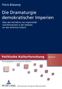Titelbild: Die Dramaturgie demokratischer Imperien 1st edition 9783631590263