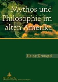 Cover image: Mythos und Philosophie im alten Amerika 1st edition 9783631591376