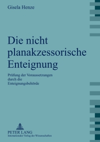 صورة الغلاف: Die nicht planakzessorische Enteignung 1st edition 9783631592618