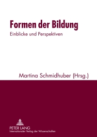 Cover image: Formen der Bildung 1st edition 9783631593332