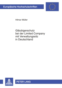 Cover image: Glaeubigerschutz bei der Limited Company mit Verwaltungssitz in Deutschland 1st edition 9783631594339