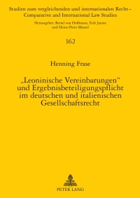Cover image: «Leoninische Vereinbarungen» und Ergebnisbeteiligungspflicht im deutschen und italienischen Gesellschaftsrecht 1st edition 9783631596418