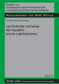 Cover image: Las fórmulas rutinarias del español: teoría y aplicaciones 1st edition 9783631598191