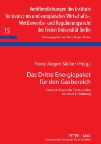 Cover image: Das Dritte Energiepaket fuer den Gasbereich 1st edition 9783631598405