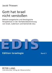 صورة الغلاف: Gott hat Israel nicht verstoßen 1st edition 9783631598634