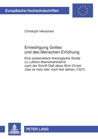 Titelbild: Erniedrigung Gottes und des Menschen Erhoehung 1st edition 9783631598887