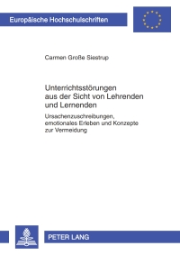 Imagen de portada: Unterrichtsstoerungen aus der Sicht von Lehrenden und Lernenden 1st edition 9783631604021